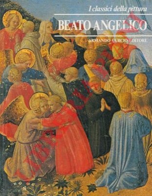 - - Beato Angelico. (I cllassici della pittura).
