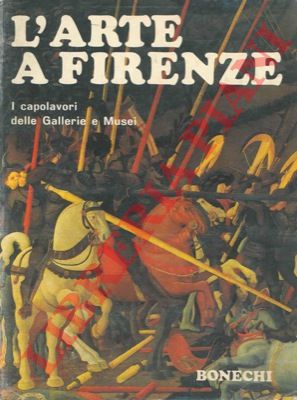 - - L'arte a Firenze.