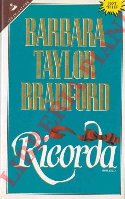 TAYLOR BRADFORD Barbara - - Ricorda.