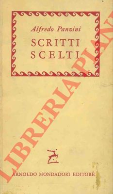 PANZINI Alfredo - - Scritti scelti.