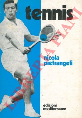 PIETRANGELI Nicola - CORSINI Renato - - Tennis.