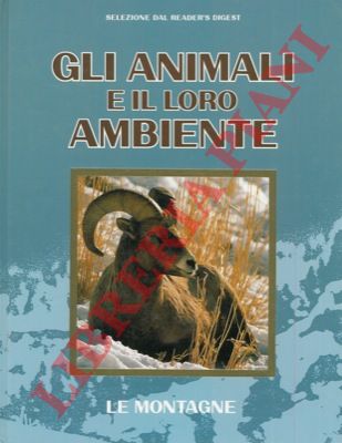 - - Gli animali e il loro ambiente. Le montagne.