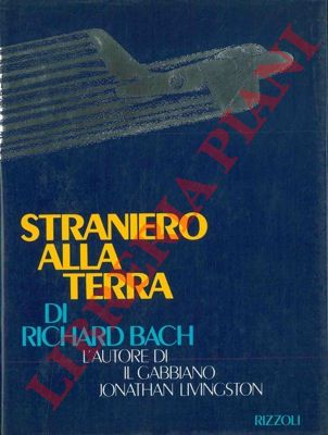 BACH Richard - - Straniero alla terra.