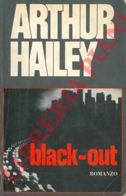 HAILEY Arthur - - Black-out.