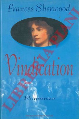 SHERWOOD Frances - - Vindication.