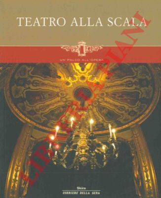 - - Teatro alla Scala.