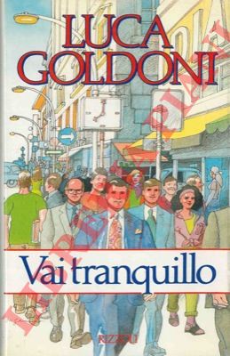 GOLDONI Luca - - Vai tranquillo.