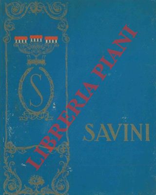 - - Savini. Un nome nella storia.