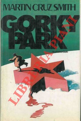 CRUZ SMITH Martin - - Gorky Park.