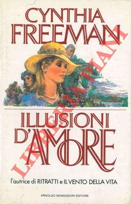 FREEMAN Cinthya - - Illusioni d'amore.