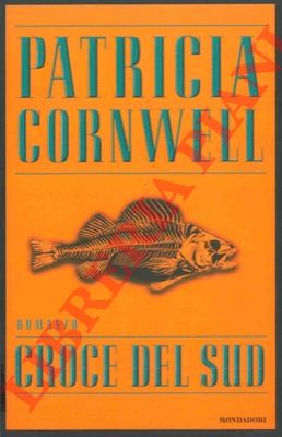 CORNWELL Patricia - - Croce del sud.