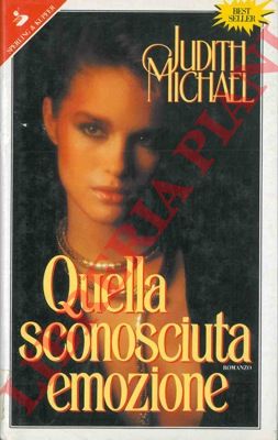 MICHAEL Judith - - Quella sconosciuta emozione.