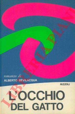 BEVILACQUA Alberto - - L'occhio del gatto.