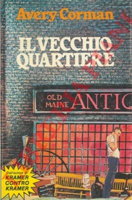 CORMAN Avery - - Il vecchio quartiere.