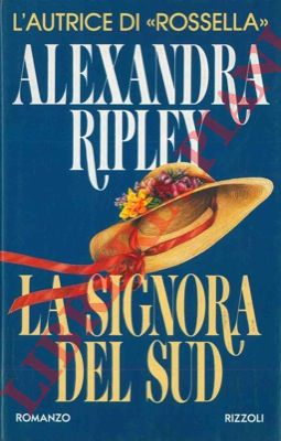RIPLEY Alexandra - - La signora del sud.