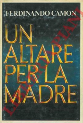 CAMON Ferdinando - - Un altare per la madre.