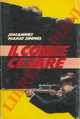 SIMMEL Johannes Mario - - Il Codice Cesare.