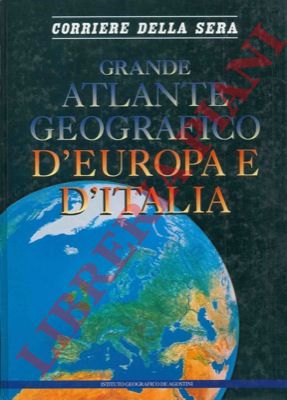 - - Grande altante geografico d'Europa e d'Italia.