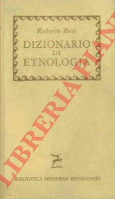BOSI Roberto - - Dizionario di Etnologia.