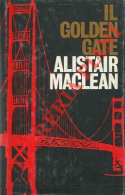 MACLEAN Alistair - - Il Golden Gate.
