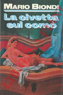 BIONDI Mario - - La civetta sul com.