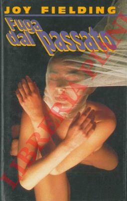 FIELDING Joy - - Fuga dal passato.