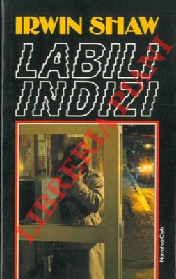 SHAW Irvin - - Labili indizi.