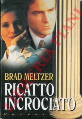 MELTZER Brad - - Ricatto incrociato.
