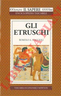 STACCIOLI Romolo A. - - Gli etruschi.