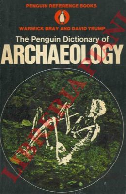 BRAY Warwick - TRUMP David - - The Penguin Dictionary of Archaeology.
