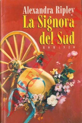 RIPLEY Alexandra - - La signora del sud.