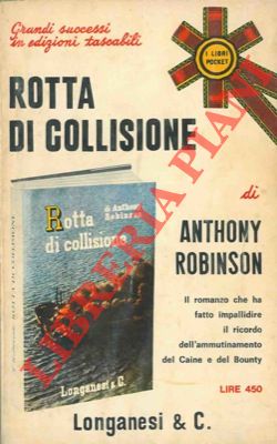 ROBINSON Anthony - - Rotta di collisione.
