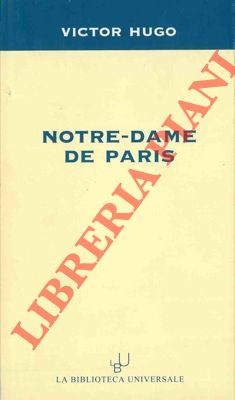 HUGO Victor - - Notre-dame de Paris.