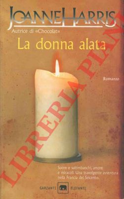 HARRIS Joanne - - La donna alata.
