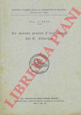 ROSA A. - Un metodo pratico d'isolamento del B. difterico.