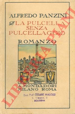 PANZINI Alfredo - - La pulcella senza pulcellaggio. (Romanzo d'altri tempi).