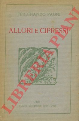 PAGNI Ferdinando - - Allori e cipressi.