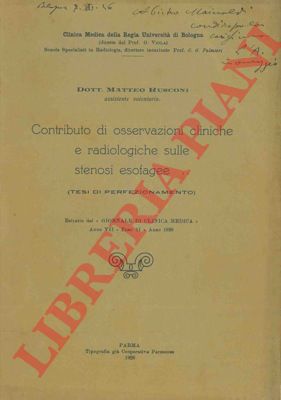 RUSCONI Matteo - - Contributo di osservazioni cliniche e radiologiche sulle stenosi esofagee. (Tesi di perfezionamento).