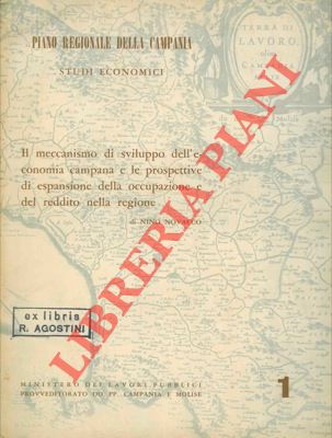 NOVACCO Nino - - Il meccanismo di sviluppo dell'economia campana e le prospettive di espansione della occupazione e del reddito della regione.
