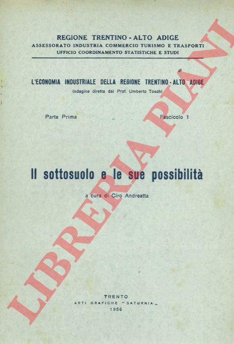 (ANDREATTA Ciro) - - Il sottosuolo e le sue possibilit.