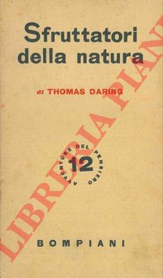 DARING Thomas - - Sfruttatori della natura.