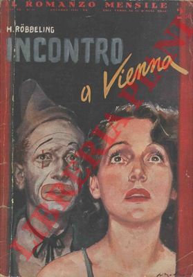 ROBBELING H. - - Incontro a Vienna.