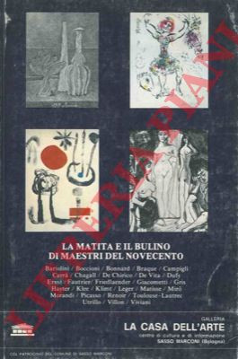 - - La matita e il bulino di mestri del Novecento.