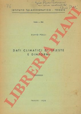 POLLI Silvio - - Dati climatici di Trieste e dintorni.