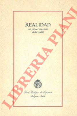 (PASQUALI Marilena) - - Realidad. Sei pittori spagnoli della realt.