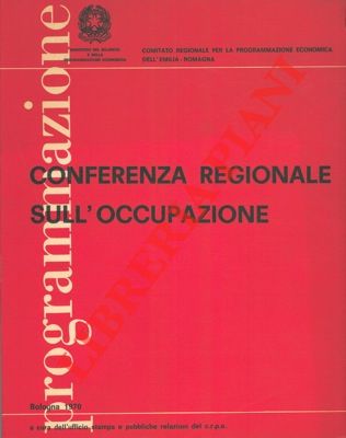 - - Conferenza regionale sull'occupazione.