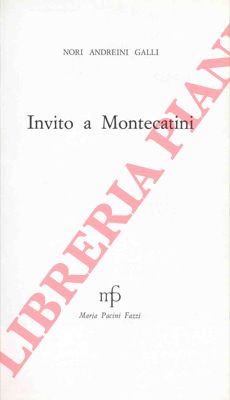 ANDREINI GALLI Nori - - Invito a Montecatini.