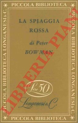 BOWMAN Peter - - La spiaggia rossa.