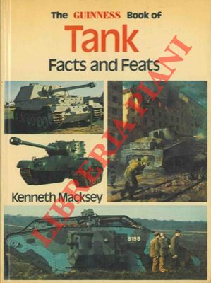MACKSEY Kenneth - - The Guinness Book of tank. Fact and feats.