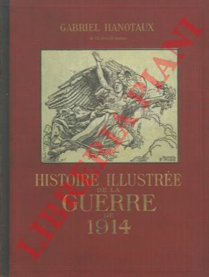 HANOTAUX Gabriel - - Histoire illustre de la guerre de 1914, vol. 8.